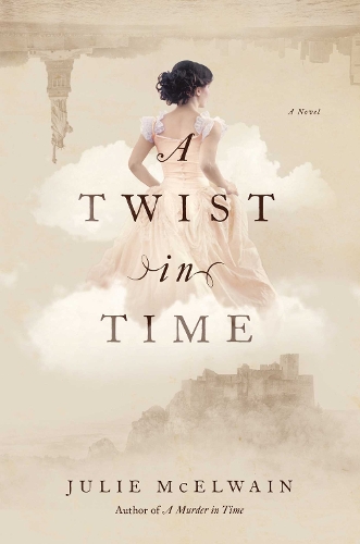A Twist in Time: A Novel - Kendra Donovan Mysteries 2 (Paperback)