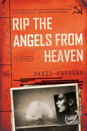 Rip the Angels from Heaven - A Novel (Hardback)