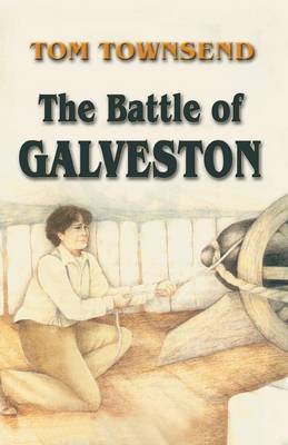 The Battle of Galveston (Paperback)