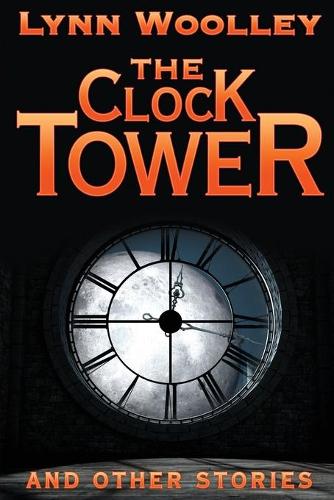 The Clock Tower and Other Stories (Paperback)