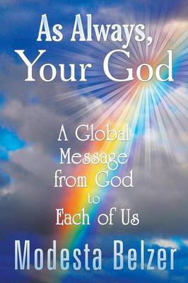 As Always, Your God: A Global Message from God to Each of Us (Paperback)