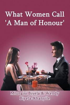 What Women Call 'a Man of Honour' (Paperback)