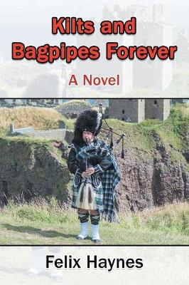 Kilts and Bagpipes Forever (Paperback)