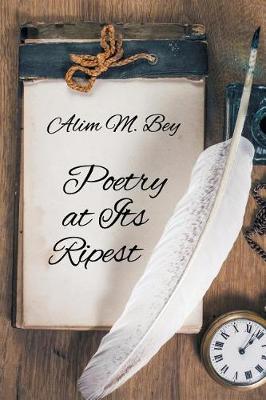 Poetry at Its Ripest (Paperback)
