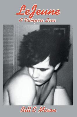 LeJeune: A Vampire Love (Paperback)