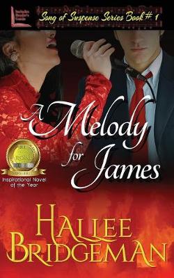 A Melody for James: Song of Suspense Series book 1 - Song of Suspense 1 (Paperback)