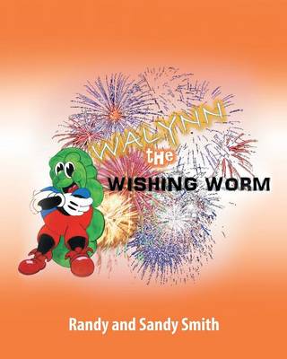 Walynn the Wishing Worm (Paperback)