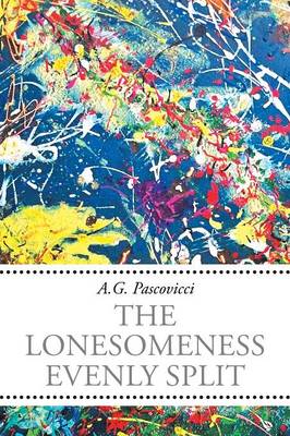 The Lonesomeness Evenly Split (Paperback)