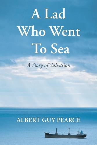 A Lad Who Went to Sea: A Story of Salvation (Paperback)