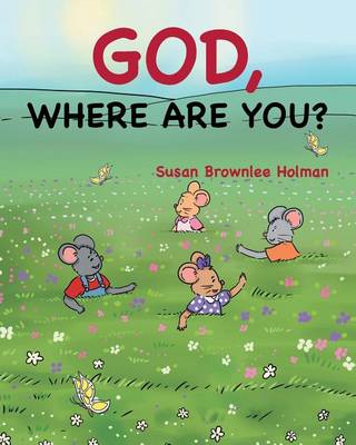 God, Where Are You? (Paperback)