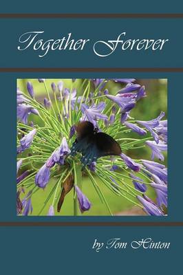 Together Forever: A True Story of Love, Strength, Faith, and Devotion (Paperback)