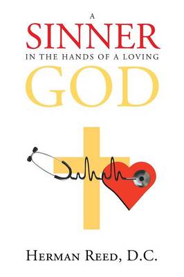 A Sinner in the Hands of a Loving God (Paperback)