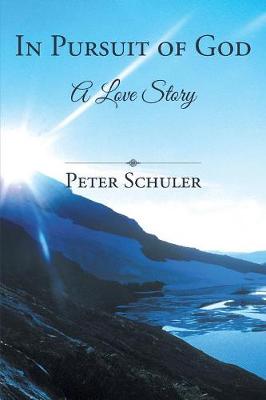 In Pursuit of God: A Love Story (Paperback)