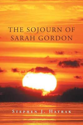 The Sojourn of Sarah Gordon (Paperback)