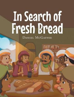 In Search of Fresh Bread (Hardback)