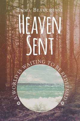 Heaven Sent (Paperback)