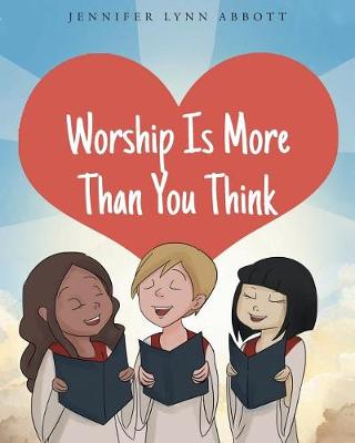 Worship Is More Than You Think (Paperback)
