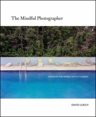 The Mindful Photographer (Paperback)