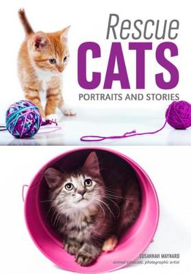 Rescue Cats: Portraits & Stories (Paperback)