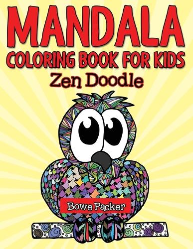 Mandala Coloring Book for Kids: Zen Doodle (Paperback)