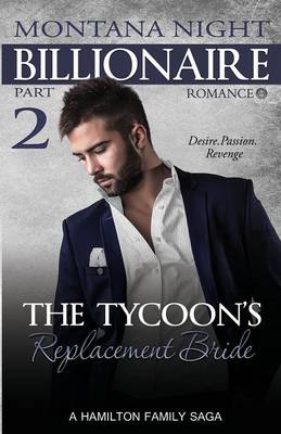 Billionaire Romance: The Tycoon's Replacement Bride - Part 2 (Paperback)