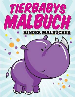 Tierbabys Malbuch (Paperback)
