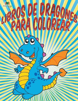 Libros de Dragones Para Colorear (Paperback)
