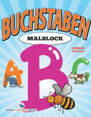 Malblock Buchstaben (German Edition) (Paperback)
