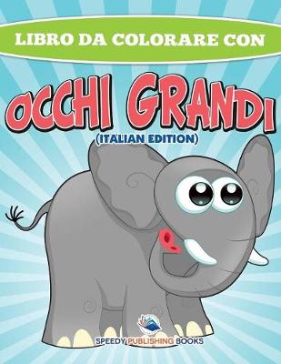 Libro Da Colorare Sugli Animali (Italian Edition) (Paperback)