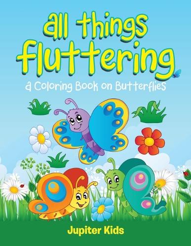 All Things Fluttering (A Coloring Book on Butterflies) (Paperback)