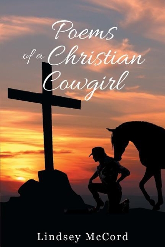 Poems of a Christian Cowgirl (Paperback)