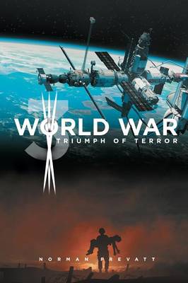 World War 3 Triumph of Terror (Paperback)