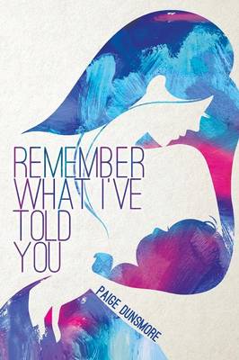 Remember What I've Told You (Paperback)