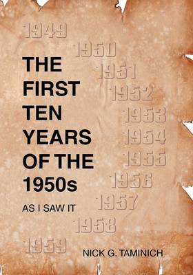 The First Ten Years of the 1950s - As I Saw It (Paperback)