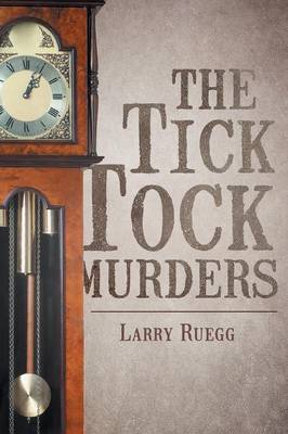 The Tick Tock Murders (Paperback)