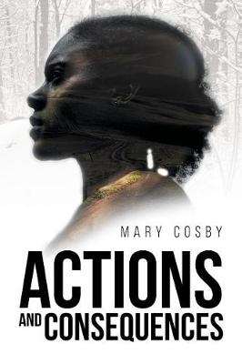 Actions and Consequences (Paperback)