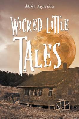 Wicked Little Tales (Paperback)