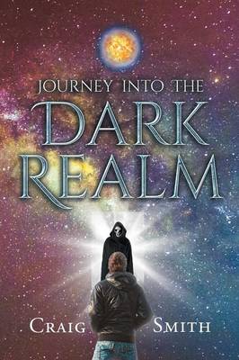 Journey Into the Dark Realm (Paperback)