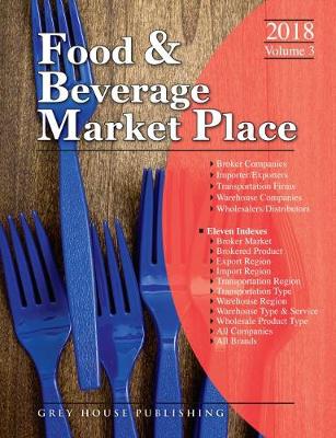 Food & Beverage Market Place: 3 Volume Set, 2018 (Paperback)