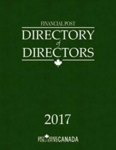 Financial Post Directory of Directors 2017 (Hardback)