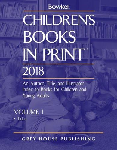 Children's Books In Print, 2018: 2 Volume Set (Hardback)