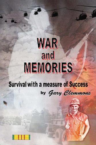 War and Memories: Survival With a Measure of Success (Paperback)