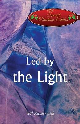 Led by the Light: (Special Christmas Edition) (Paperback)