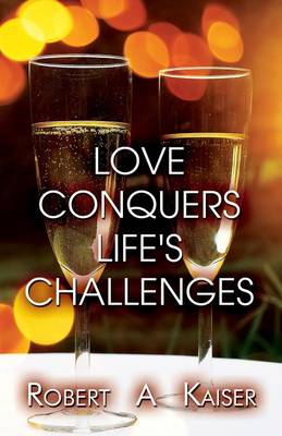 Love Conquers Life's Challenges (Paperback)