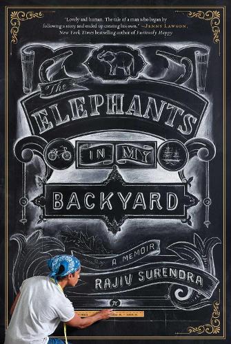 The Elephants In My Backyard: A Memoir (Hardback)