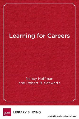 Learning for Careers: The Pathways to Prosperity Network (Hardback)