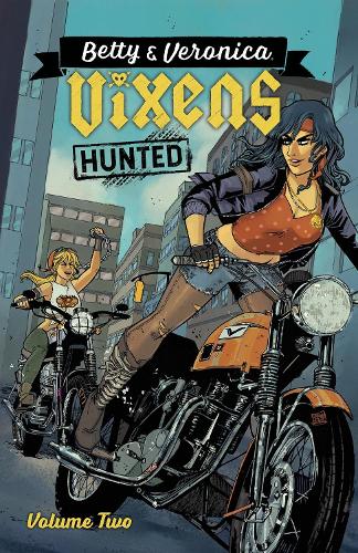 Betty & Veronica Vixens Vol. 2 (Paperback)