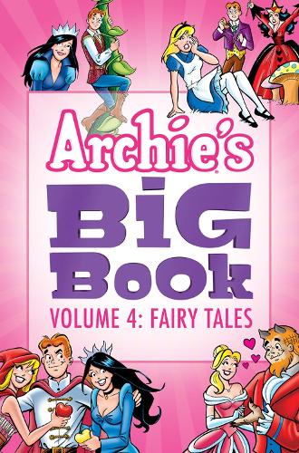 Archie's Big Book Vol. 4: Fairy Tales (Paperback)