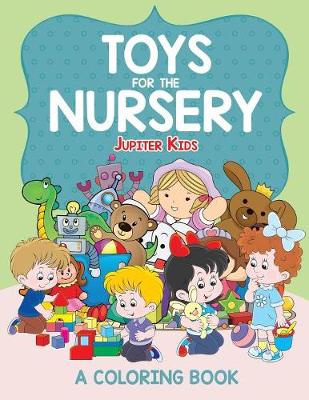 Toys for the Nursery (A Coloring Book) (Paperback)