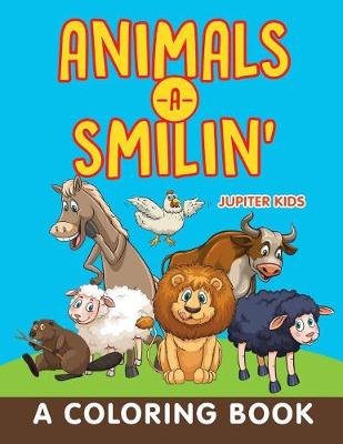 Animals-a-Smilin' (A Coloring Book) (Paperback)